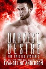 Darkest Desire: Kindred Tales--The Twisted System Book 2