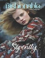 Fashionable Magazine: Serenity - Find Peace in Every Detail: Embracing Tranquility and Timeless Beauty in Fashion