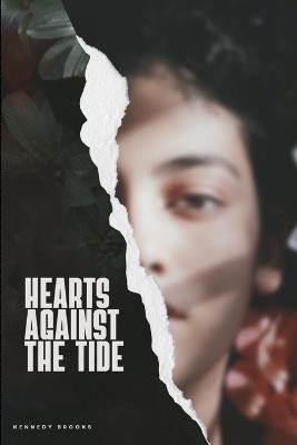 Hearts Against The Tide - Kennedy Brooks - cover