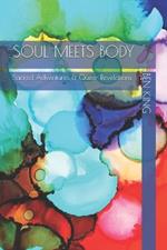 Soul Meets Body: Sacred Adventures and Queer Revelations