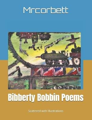 Bibberty Bobbin Poems - Mrcorbett - cover