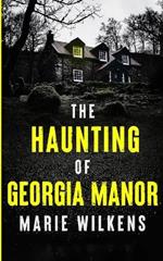 The Haunting of Georgia Manor