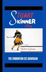 Stuart Skinner Story: The Edmonton Ice Guardian