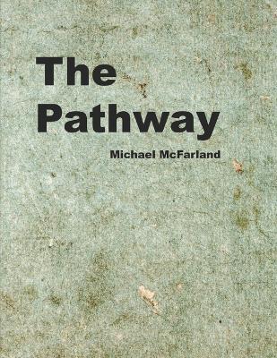 The Pathway - Michael McFarland - cover