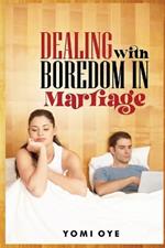 Dealing with Boredom in Marriage