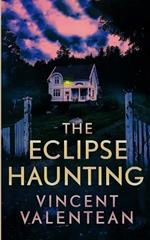 The Eclipse Haunting