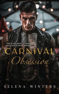 Carnival Obsession: A Dark Romance - Selena Winters - cover