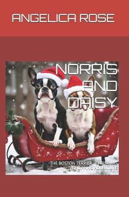 Norris and Daisy: The Boston Terrier - Christmas Shopping Adventure - Angelica Rose - cover