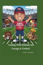 Dave Canales: Leading with Kindness and Courage in Football