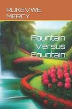 Fountain Versus Fountain