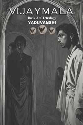 Vijaymala: Book 2 of Tetralogy - Yaduvanshi - cover