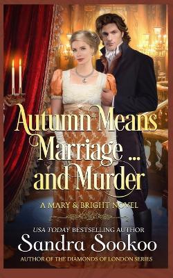 Autumn Means Marriage... and Murder - Sandra Sookoo - cover