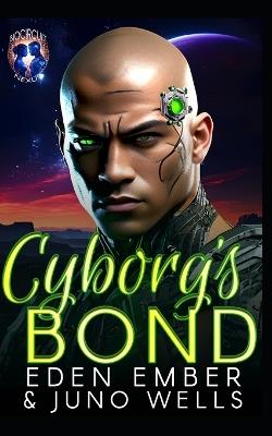 Cyborg's Bond - Eden Ember,Juno Wells - cover