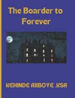 The Boarder to Forever