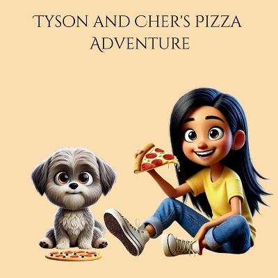 Tyson and Cher's Pizza Adventure: A Magical Quest Filled with Friendship, Adventure, and Pizza Delight! - Galaxy Publishing - cover