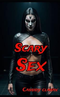 Scary Sex - Cassidy Climax - cover