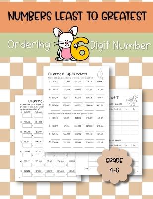 Numbers Least to Greatest Ordering 6 Digit number Grade 4-6: Master worksheet Perfect for building math skills, enhancing number sense, and boosting confidence in comparing large numbers. Ideal for classroom or home practice. - Nasipa Learning - cover