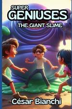 Supergeniuses: The Giant Slime