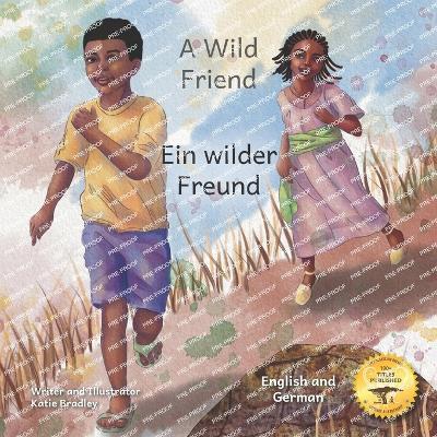 A Wild Friend: The Giant Ethiopian Leopard Tortoise in English and German - Ready Set Go Books - cover