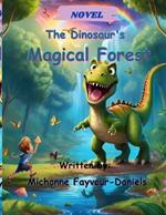 The Dinosaur's Magical Forest