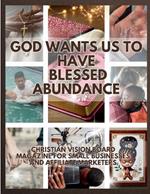 God Wants Us To Have Blessed Abundance