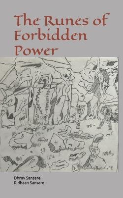 The Runes of Forbidden Power - Dhruv Sansare - cover