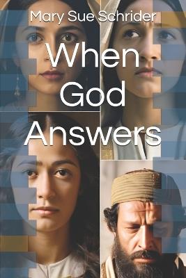 When God Answers - Mary Sue Schrider - cover