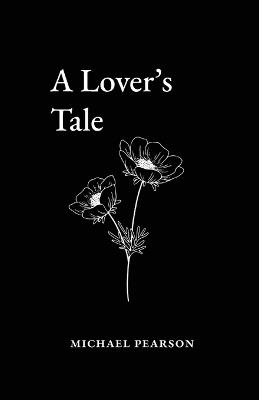 A Lover's Tale - Michael Pearson - cover