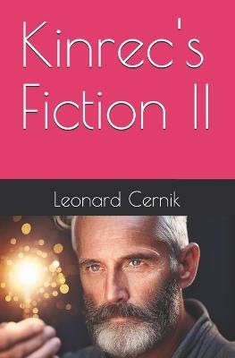 Kinrec's Fiction II - Leonard Cernik - cover