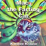 Mac the Farting Cat