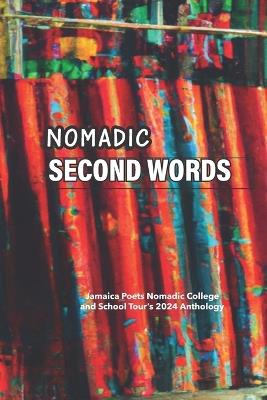 Nomadic Second Words - Antonia Valaire,Opal Palmer Adisa,Tomlin Ellis - cover