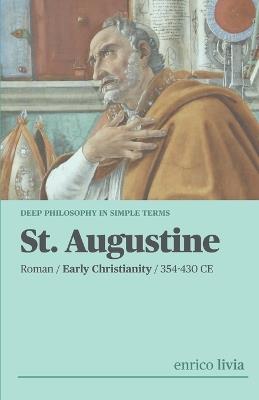 St. Augustine: Complex Philosophy in simple terms - Enrico Livia - cover