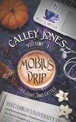 Mobius Drip Volume 1: Life, Love, and Lattes