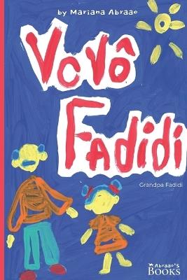 Vovô Fadidi: Grandpa Fadidi (English) - Mariana Abraao - cover