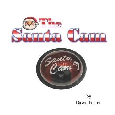 The Santa Cam - Dawn S Foster - cover