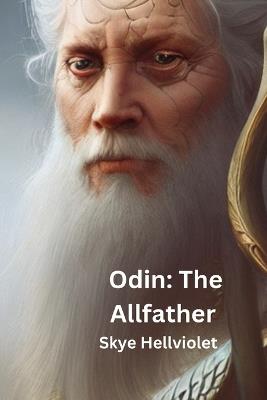 Odin: The Allfather - Skye Hellviolet - cover