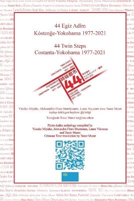 44 Twin Steps Constanta-Yokohama 1977-2021, Crimean Tatar version - Alexandra Flora Munteanu,Laura Vaceanu,Taner Murat - cover