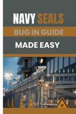 Navy Seals Bug in Guide Made Easy: Advanced Security Tactics for Everyday Life