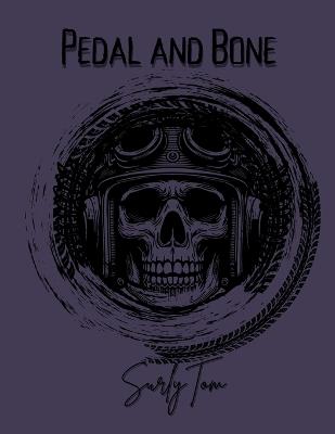 Pedal and Bone - Surly Tom - cover