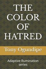 The Color of Hatred: Adaptive Rumination series