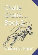 Chalie Chalie.... Book 2