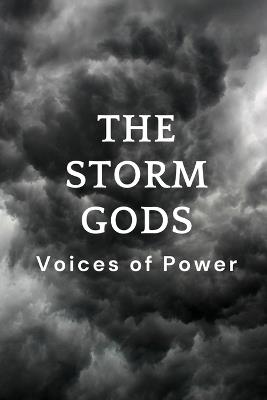 The Storm Gods: Voices of Power - Nichole Muir - cover