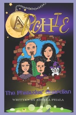 Archie: The Phalaxies' Guardian - Adeela Colyne Phala,Adeela Phala - cover