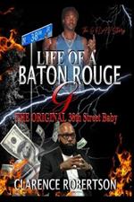 Life of a Baton Rouge G: The Original 38th Street Baby