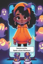 Jasmine and the Spook-a-Gram Adventure