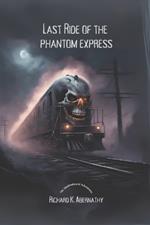 Last Ride of the Phantom Express