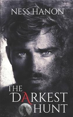 The Darkest Hunt: An MM Shifter Romance - Ness Hanon - cover