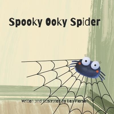 Spooky Ooky Spider - Lea Pierson - cover