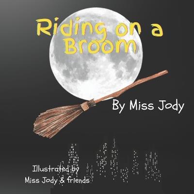 Riding on a Broom - Jody Silbernick - cover