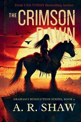 The Crimson Dawn: A Post-Apocalyptic Survival Fiction Thriller - A R Shaw - cover